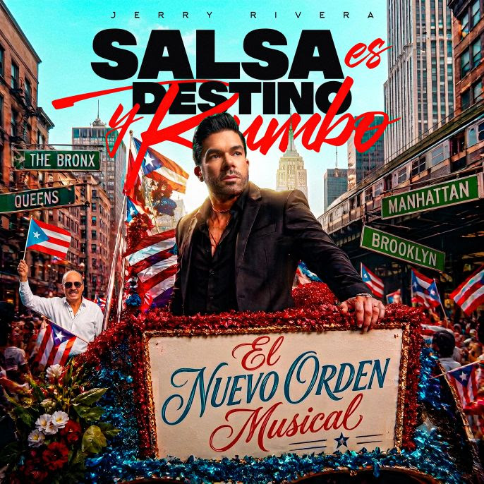 JERRY RIVERA ESTRENA “SALSA ES DESTINO Y RUMBO”